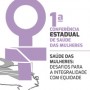 Florianópolis recebe 1ª Conferência Estadual de Saúde das Mulheres