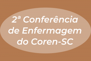 2 Conferência de Enfermagem do Coren-SC